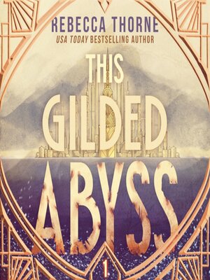 cover image of This Gilded Abyss